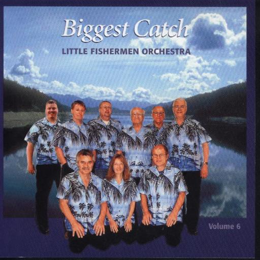 Gordy Prochaska's Little Fishermen " Vol. 6 " "Biggest Catch " - Click Image to Close